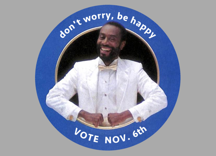 Don't worry, be happy! go Vote in 2018 election and make a difference.